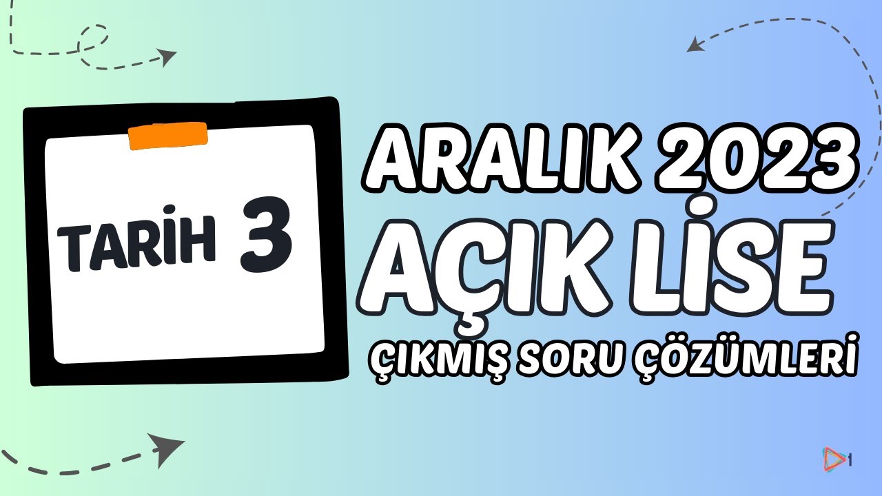 Açık Lise Çıkmış Sorular - Aralık 2023 - Tarih 3