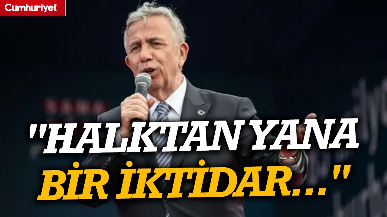 Mansur Yavaş'tan iktidar mesajı: 