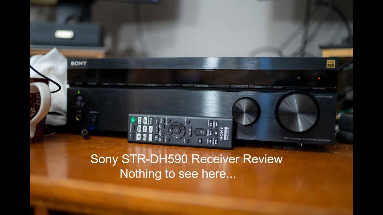 Sony STR-DH590 Receiver Review - This is not the Receiver you are looking for...