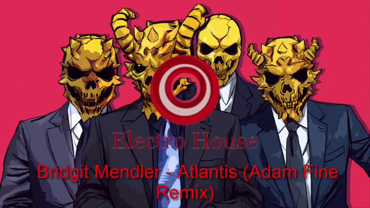 Bridgit Mendler - Atlantis (Adam Fine Remix)
