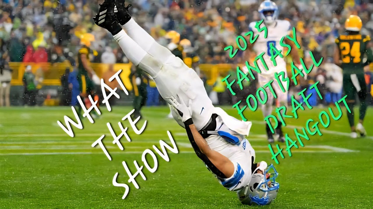 What the Show: 2025 Fantasy Football Draft Hangout (16 Team Superflex!!!!!!)