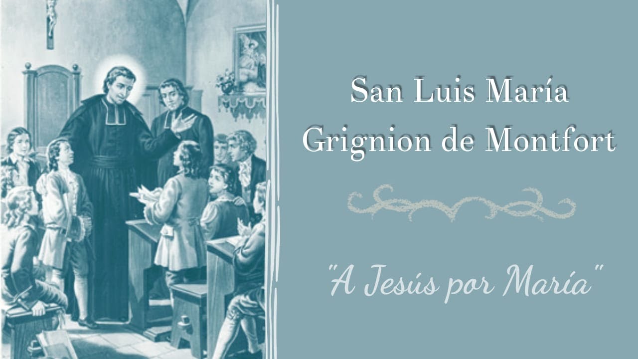Vida de San Luis María Grignion de Montfort
