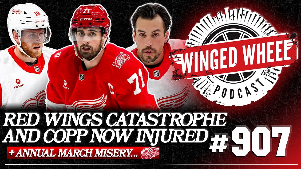 RED WINGS CATASTROPHE - DETROIT COLLAPSES, LOSES COPP & LARKIN - Winged Wheel Podcast - Mar. 11, '26