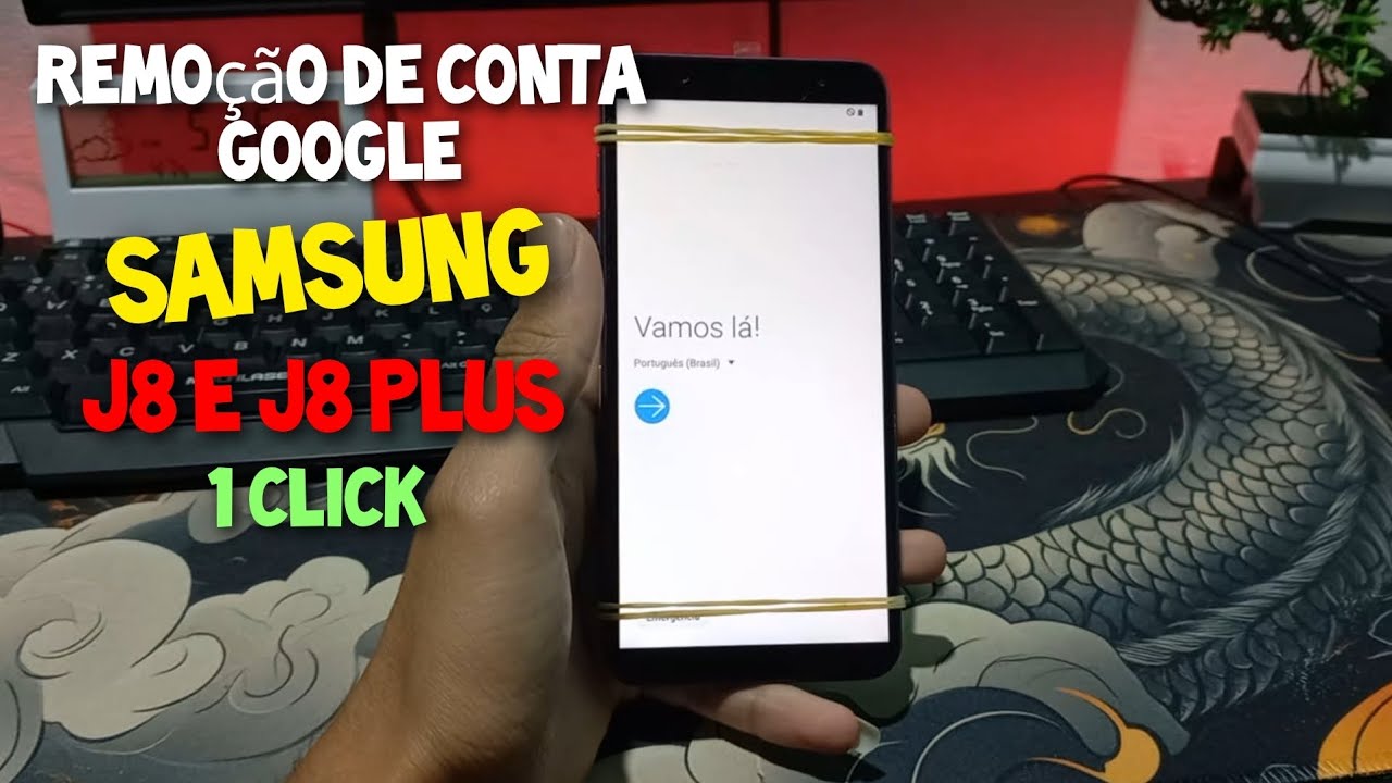 Remoção de Conta Google J8 (Método Atualizado 1CLIK)