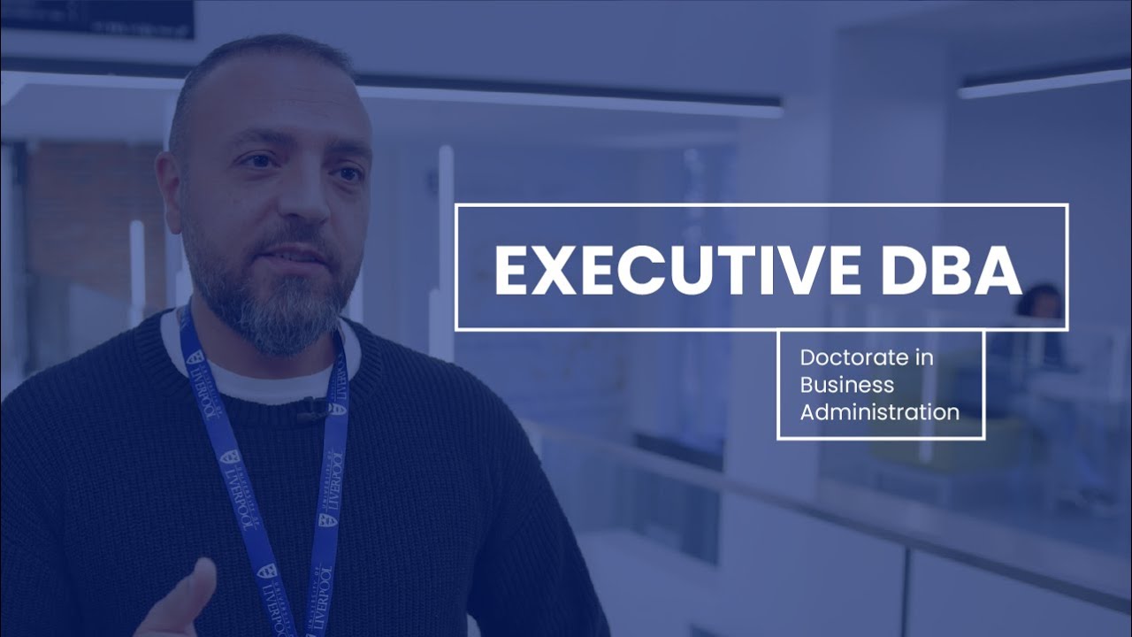 Executive DBA at the University of Liverpool