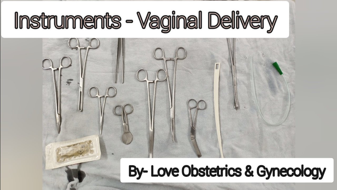 INSTRUMENTS- Vaginal Delivery@Love Obstetrics & Gynaecology