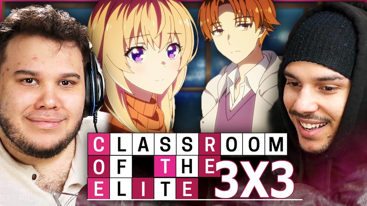 Classroom of the Elite Season 3 Episode 3 REACTION | Class A HIP FIRING