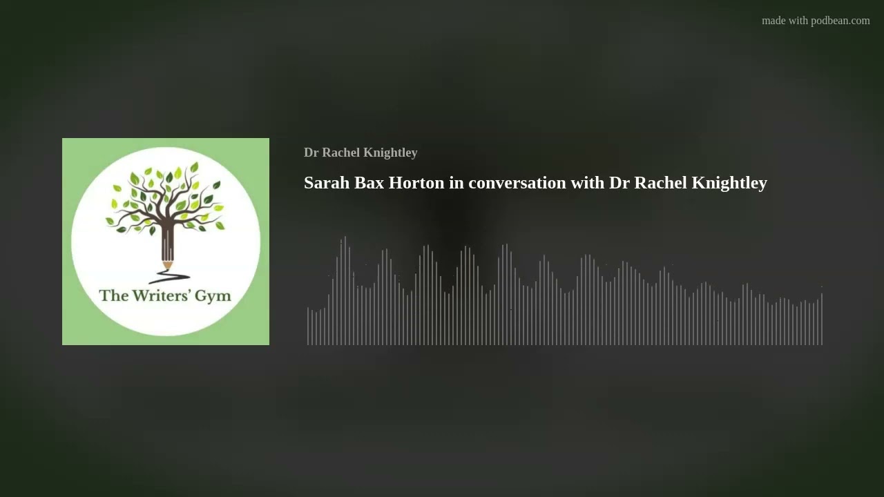 Sarah Bax Horton in conversation with Dr Rachel Knightley