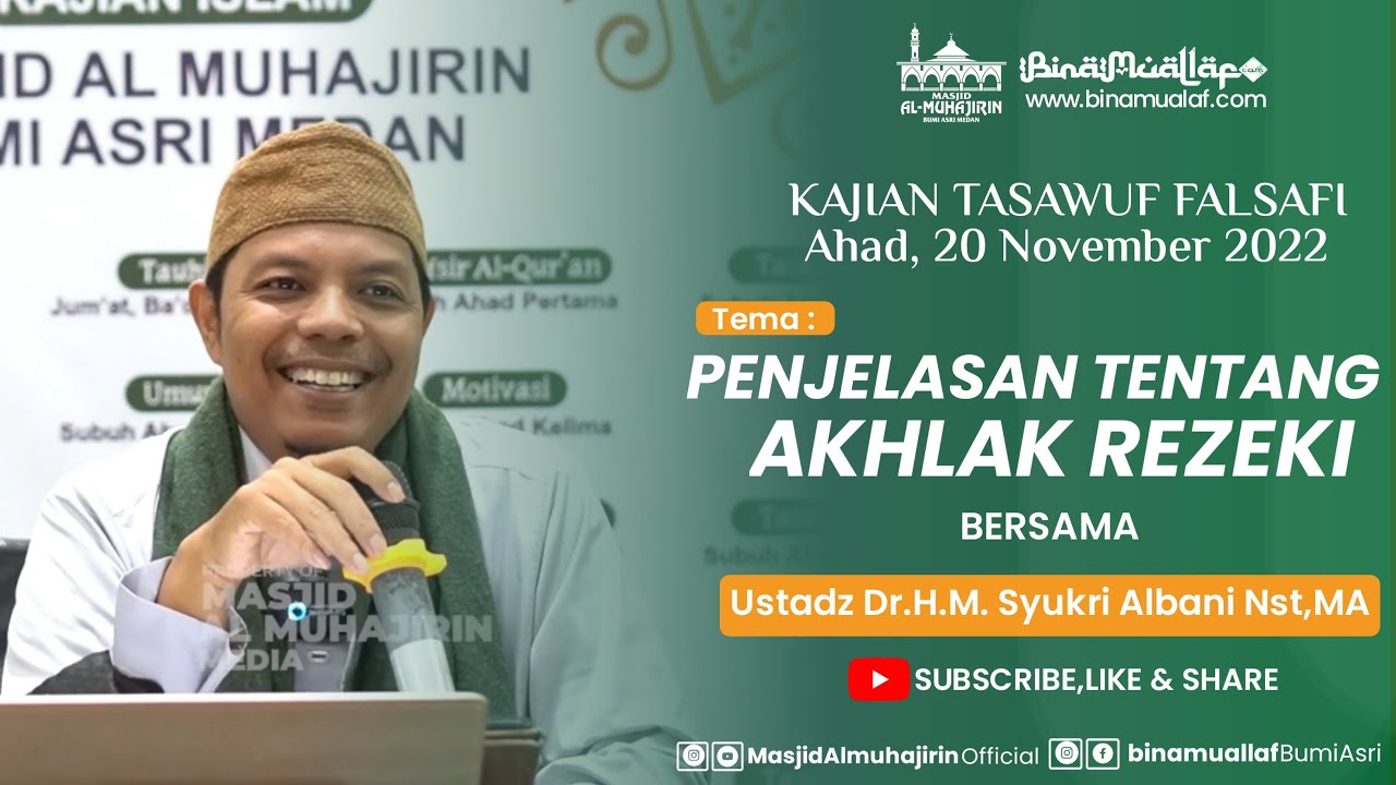 AKHLAK REZEKI | KAJIAN TASAWUF FALSAFI | Ustadz Dr.H.M. Syukri Albani Nst, MA
