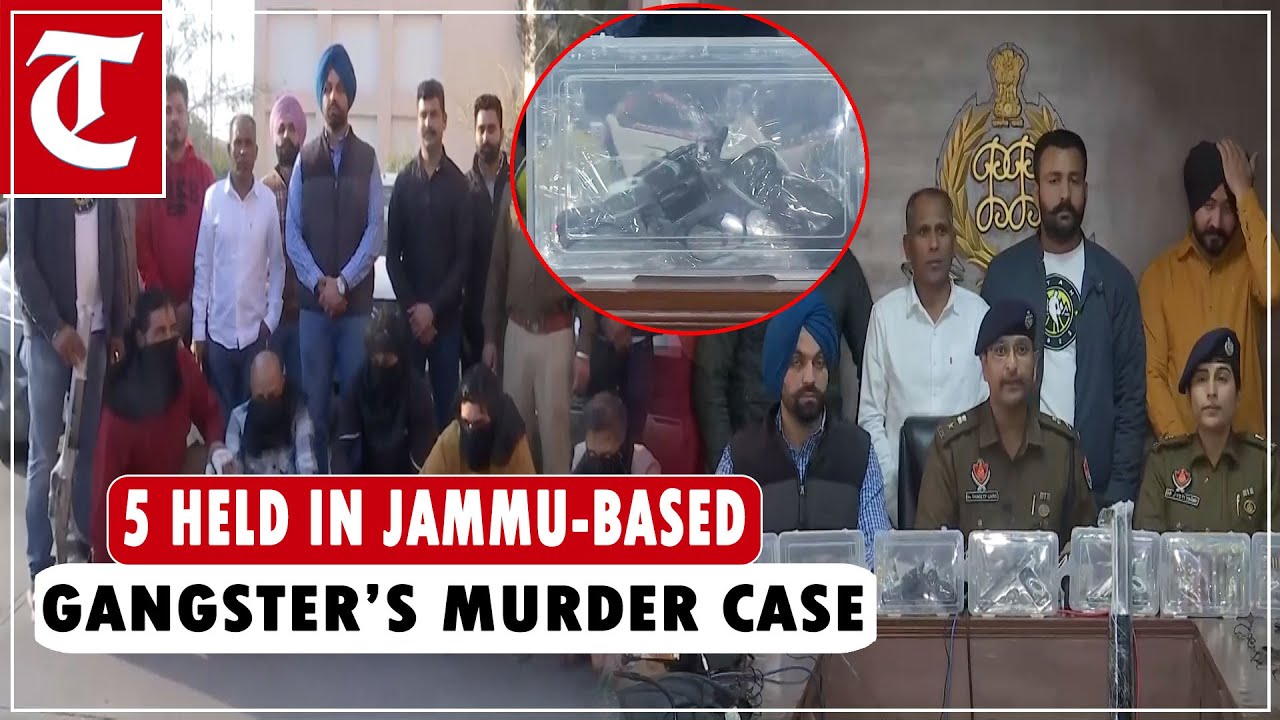 Mohali police have arrested 5 of 8 suspects in Jammu-based gangster’s murder case
