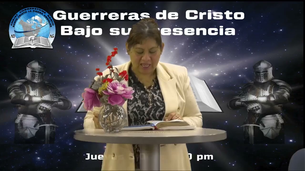 Programa: Guerreras de Cristo bajo su Presencia/Radio Cristo la Piedra Angular/26-febrero-2026