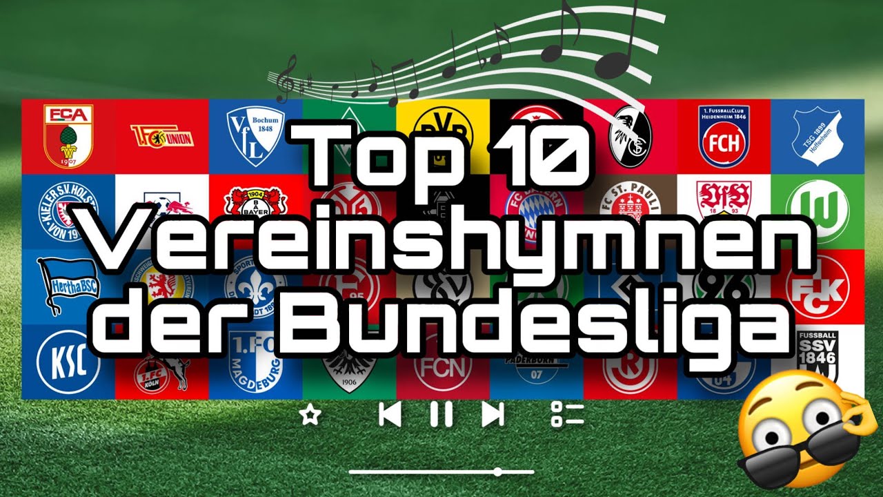 Top 10 Vereinshymnen der Bundesliga