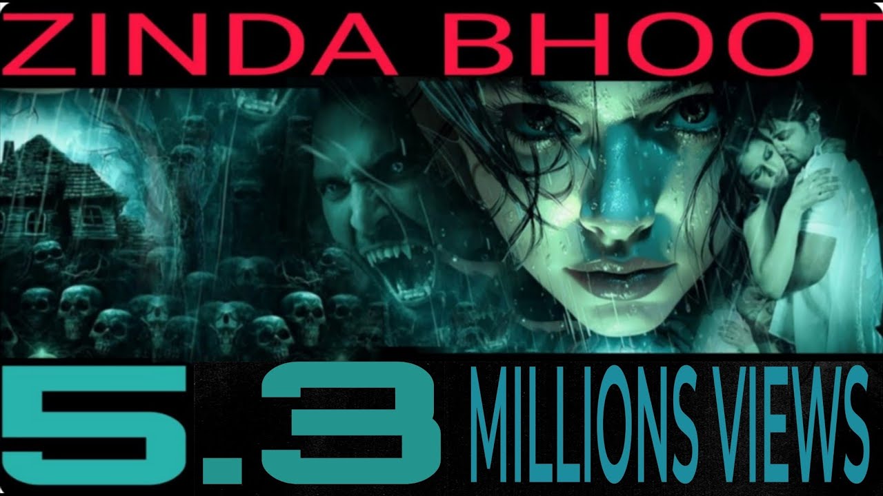 जिंदा भूत ZINDA BHOOT - New Blockbuster Hindi Dubbed Movie | Latest Horror Thriller Movies In Hindi