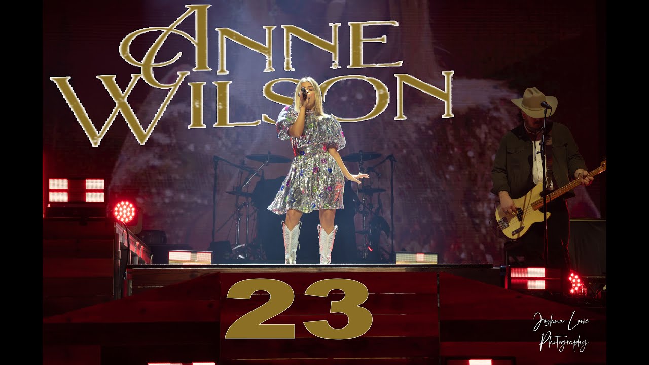 Anne Wilson- 23 Performing for the first time on her 23rd birthday