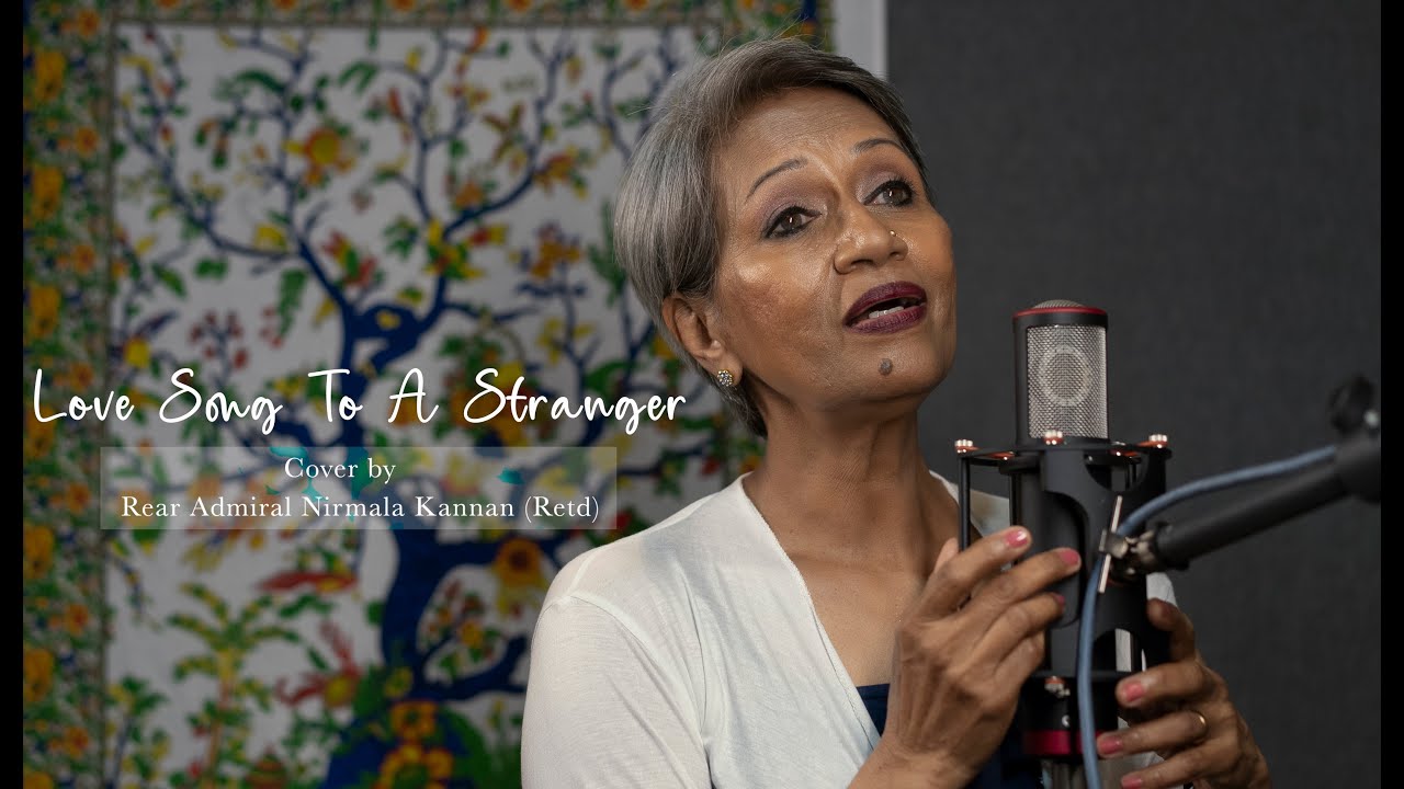 Love Song To A Stranger - Joan Baez - Cover By Rear Admiral Nirmala Kannan ( Retd)