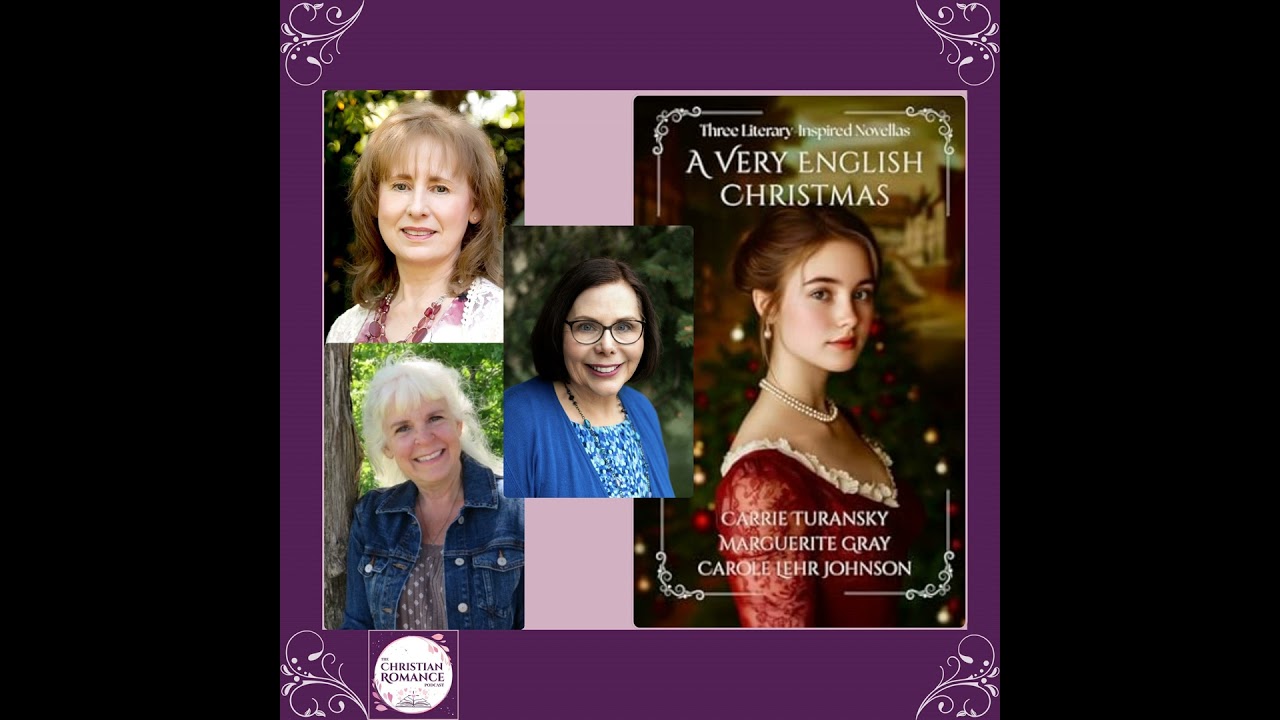 Interview with Carole Lehr Johnson, Marguerite Gray & Carrie Turansky: Faith, Romance, and Litera...