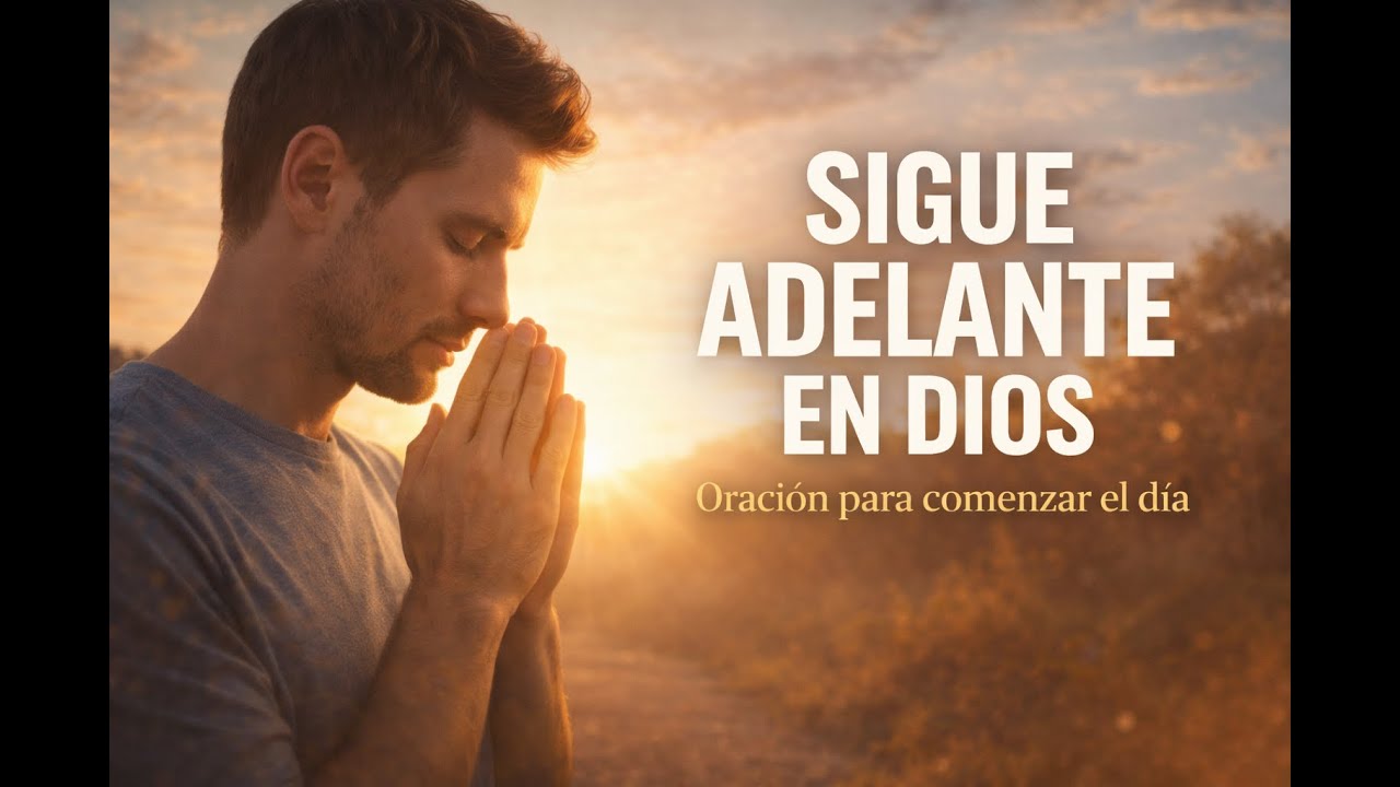 No mires atrás, sigue adelante hoy | Oración de la mañana