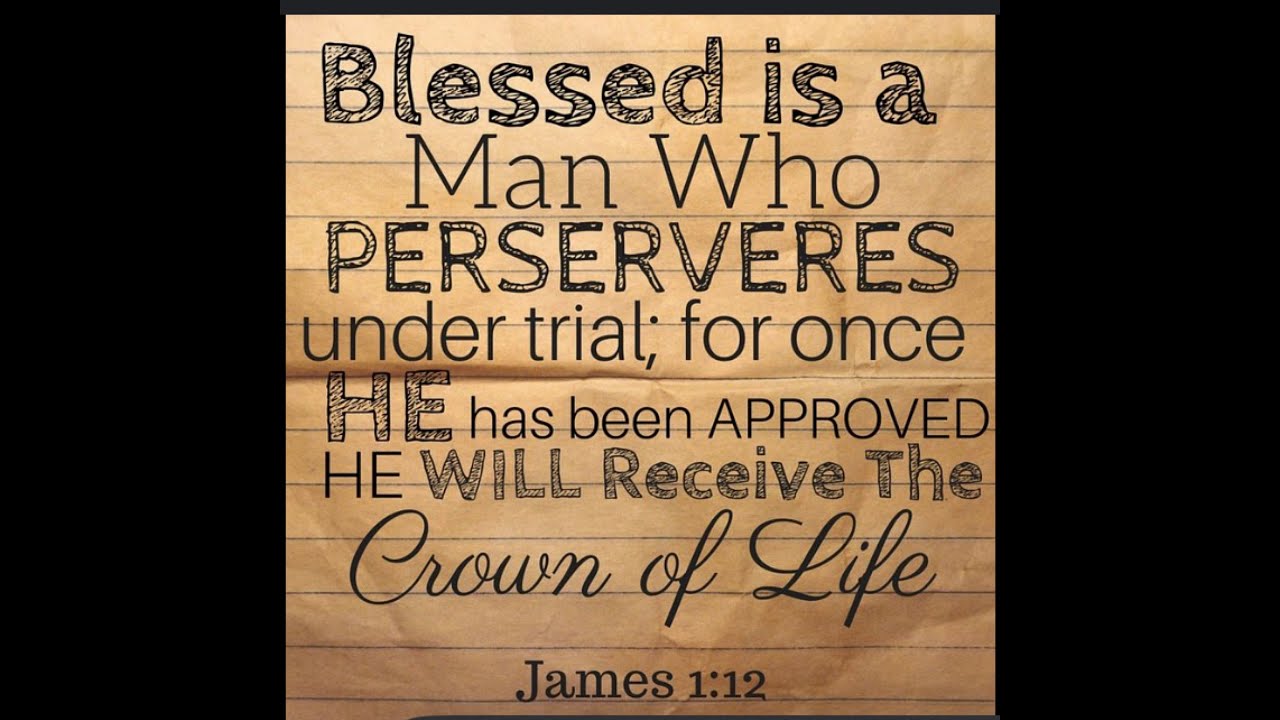 Walking Through Trials: James 1:12
