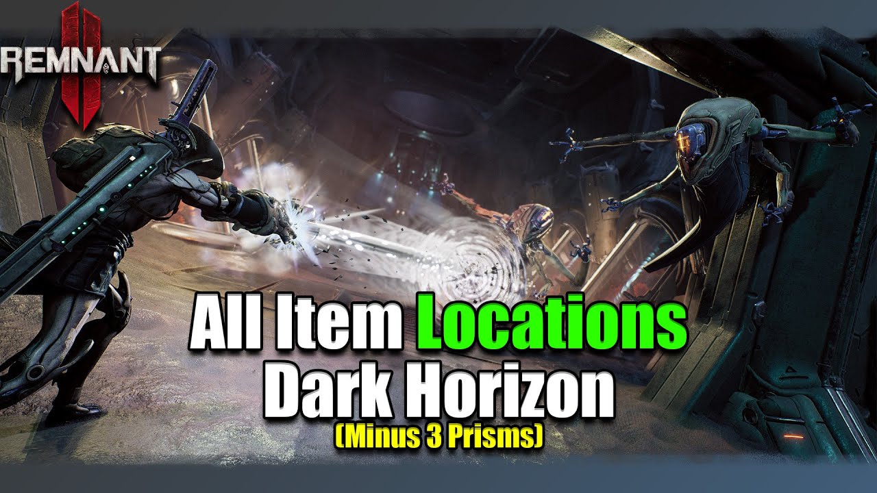 All Items Walkthrough | Dark Horizon | Remnant 2