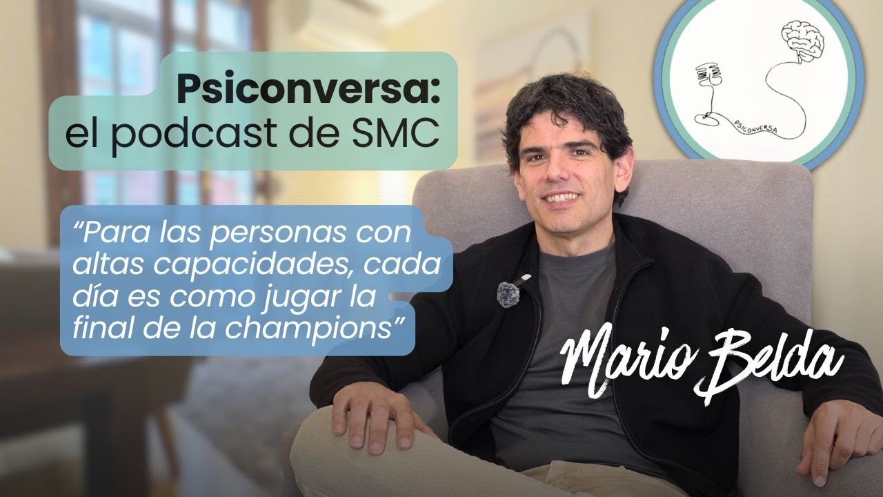 Capítulo 4. Altas Capacidades, con Mario Belda.