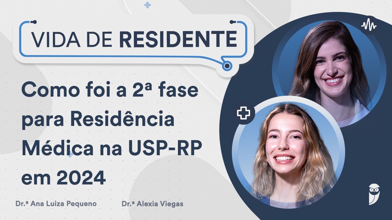 Como foi a 2ª fase para Residência Médica na USP-RP em 2024