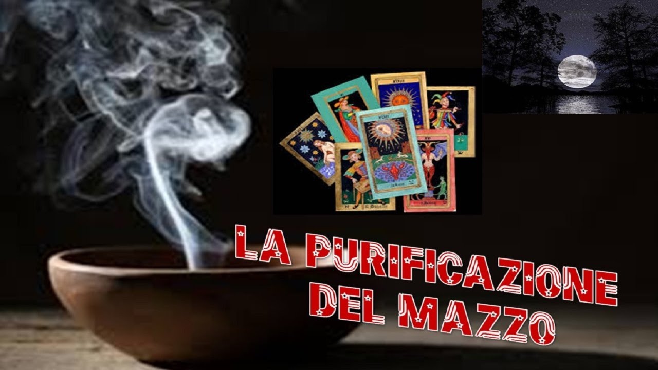 PURIFICAZIONE DEL MAZZO DI TAROCCHI