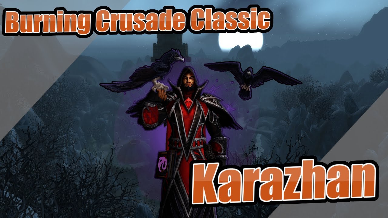 Karazhan - 4k 60fps - Burning Crusade Classic