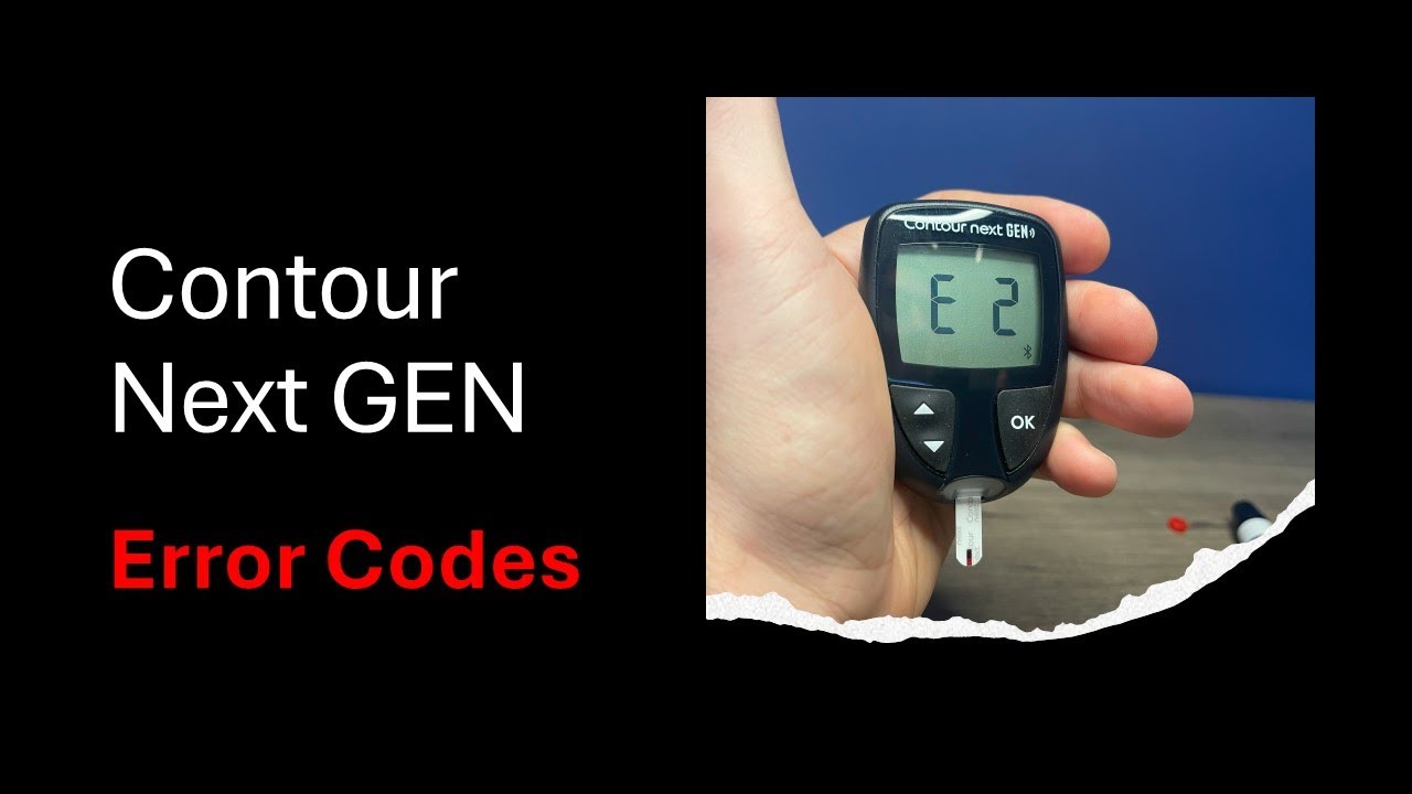 Contour Next GEN Error Codes E1 E2 E3
