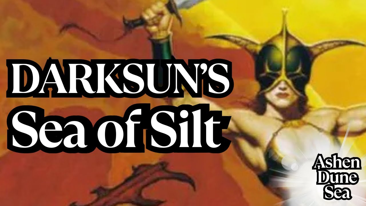 Dark Sun: Sea of ​​Silt из D&D — объяснение самой смертоносной пустоши Атаса