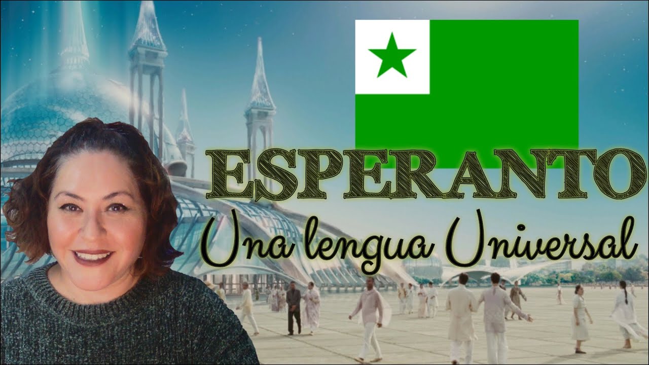 ESPERANTO. Una Lengua Universal.