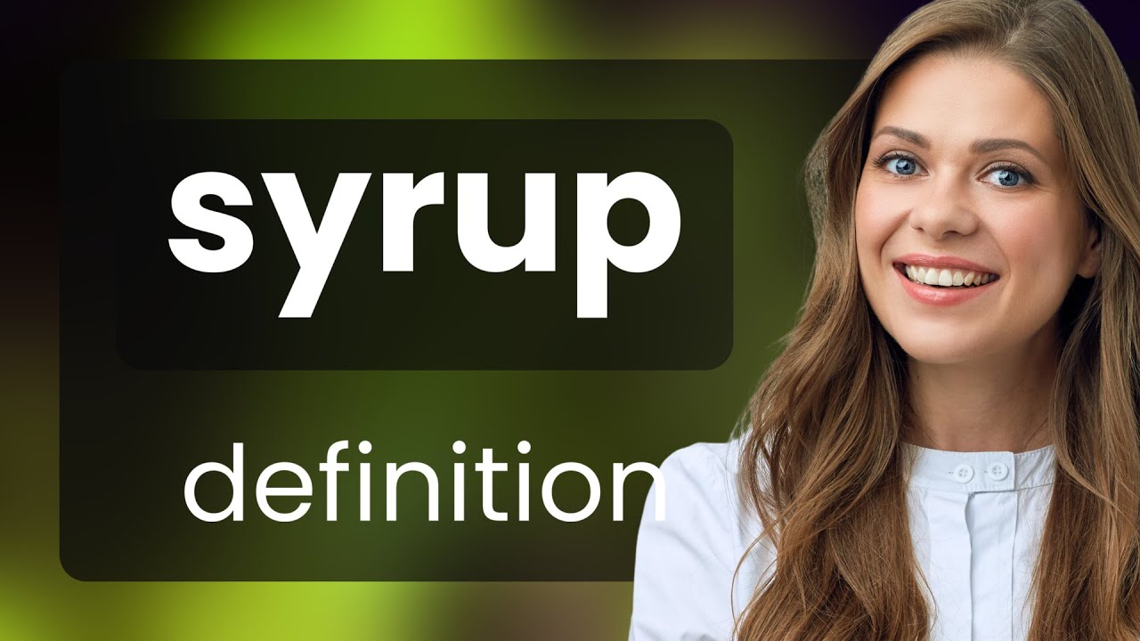 Syrup | what is SYRUP meaning