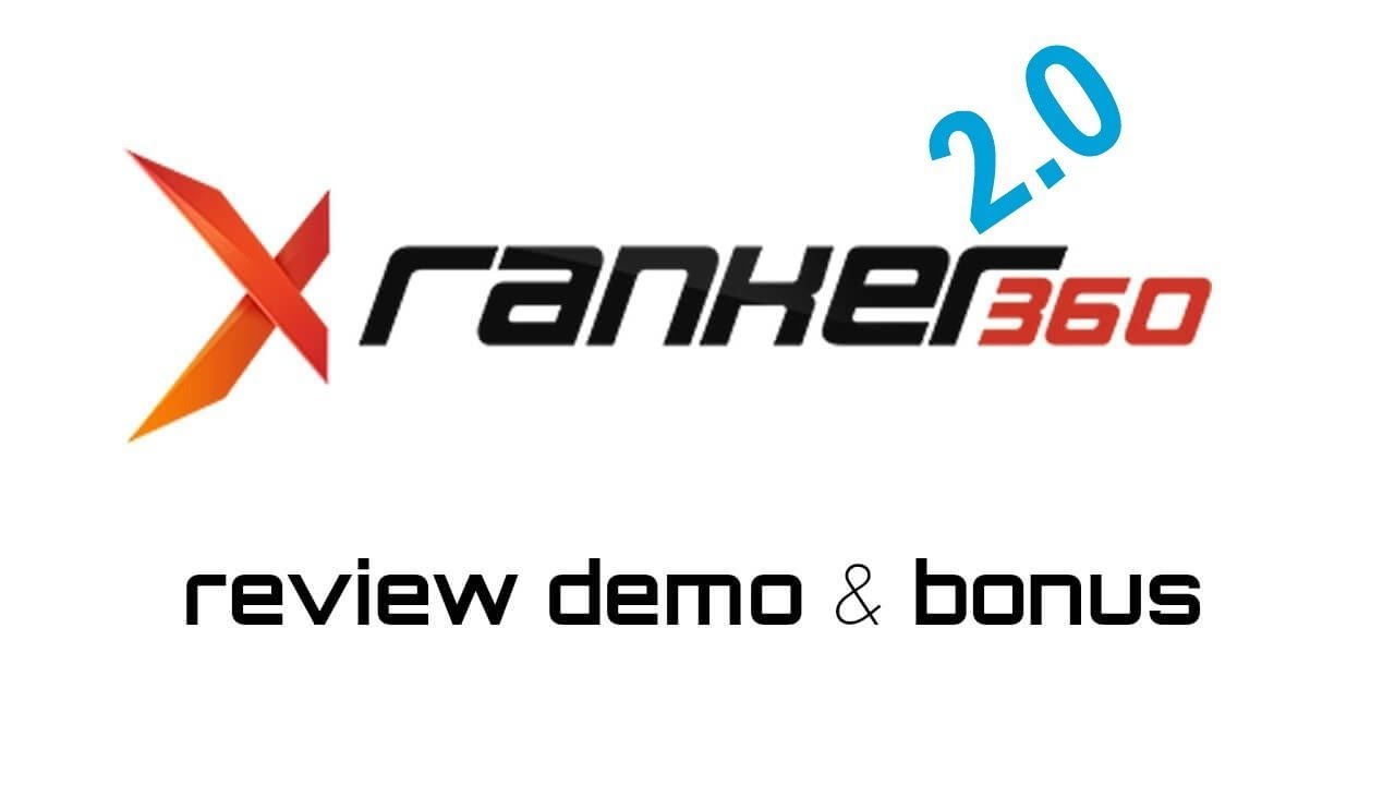 X Ranker 360 2.0 Review Demo Bonus - Web App Guarantees Your Videos On Page 1