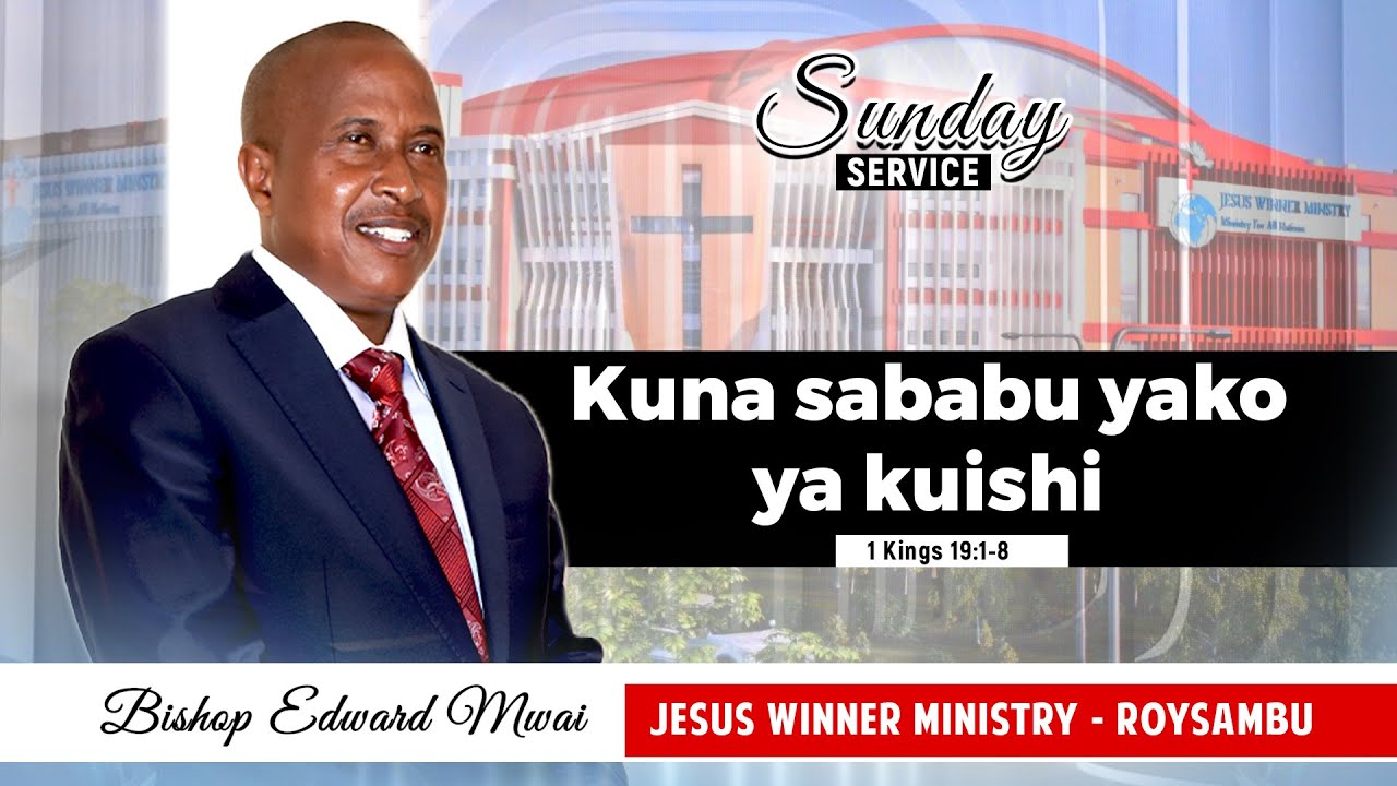 KUNA SABABU YAKO YA KUISHI - ( 1 KINGS 19:1-8 )