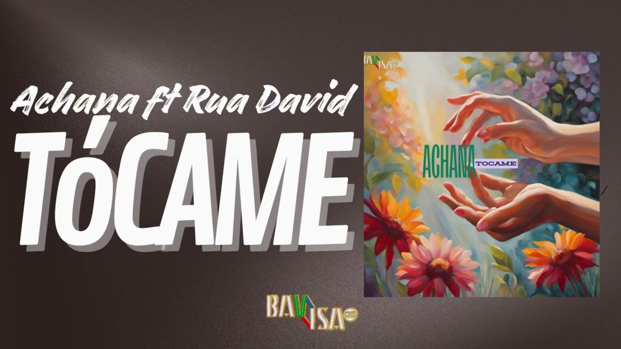 Achana ft Rua David - T&Oacute;CAME (Oficial Audio)