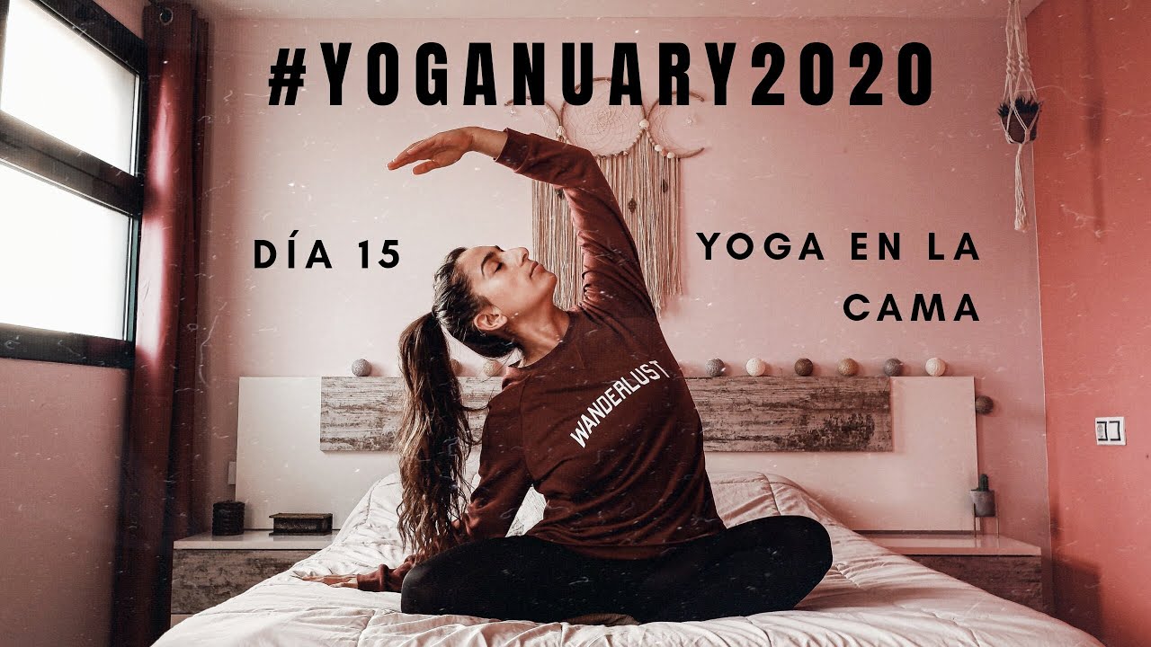 #YOGANUARY2020 DÍA 15||☀️🛏️YOGA EN LA CAMA para las MAÑANAS