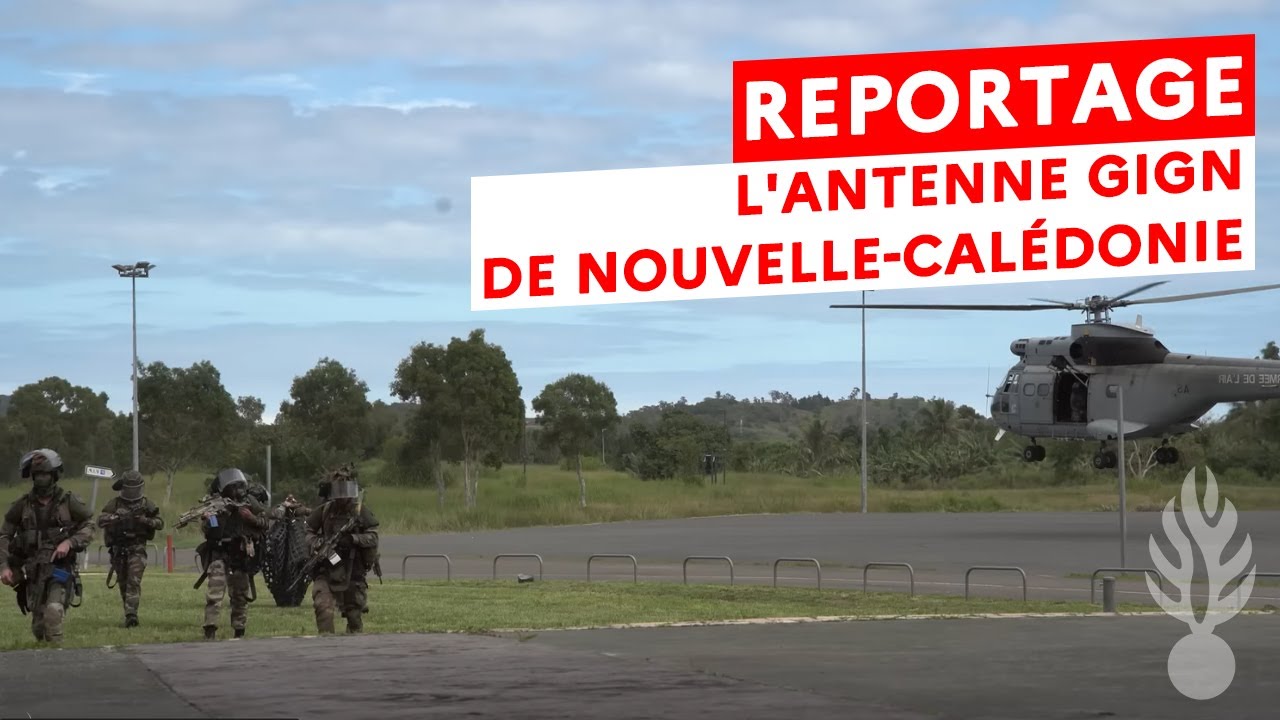 Reportage : l'antenne GIGN de Nouvelle-Cal&eacute;donie