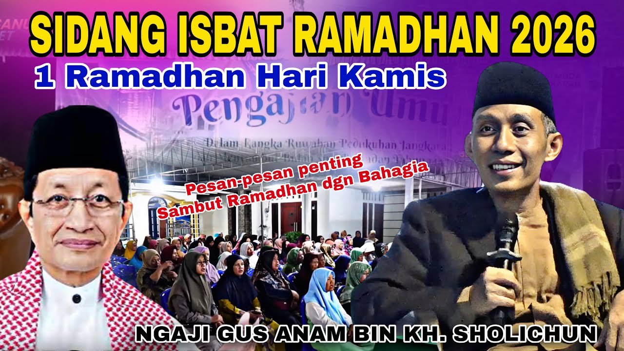 SIDANG ISBAT❗️1 RAMADHAN HARI KAMIS MARI KITA BERBAHAGIA | GUS ANAM BIN KH SHOLICHUN MAGELANG