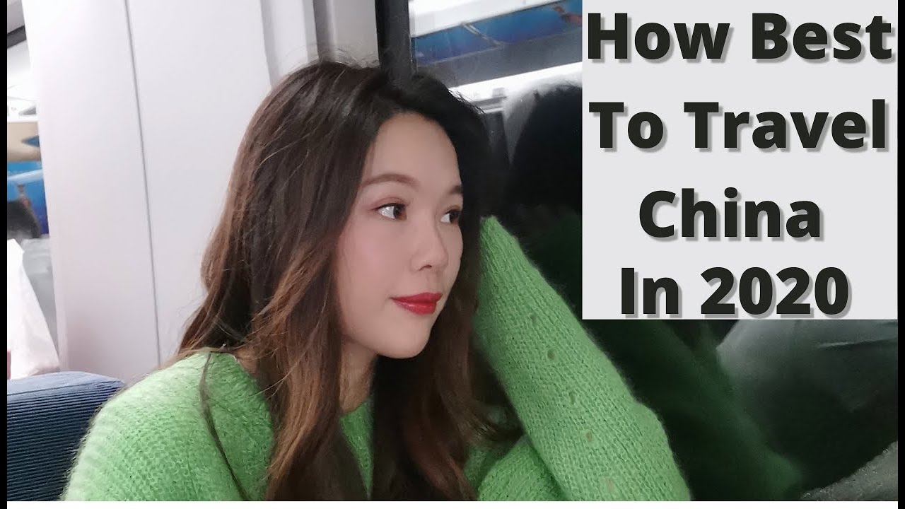 Best Way To Travel In China In 2020