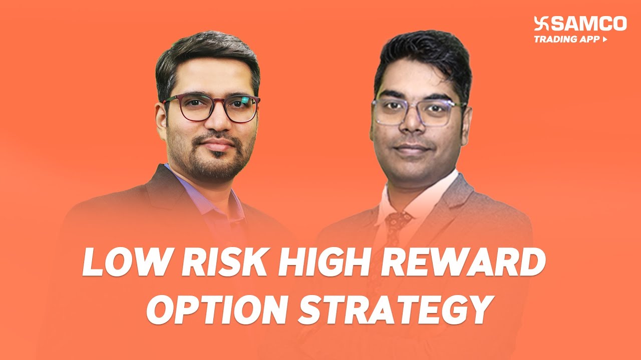 Low Risk High Reward Option Strategy | Ideal Trading Strategies | Episode 163 | Samco Securities