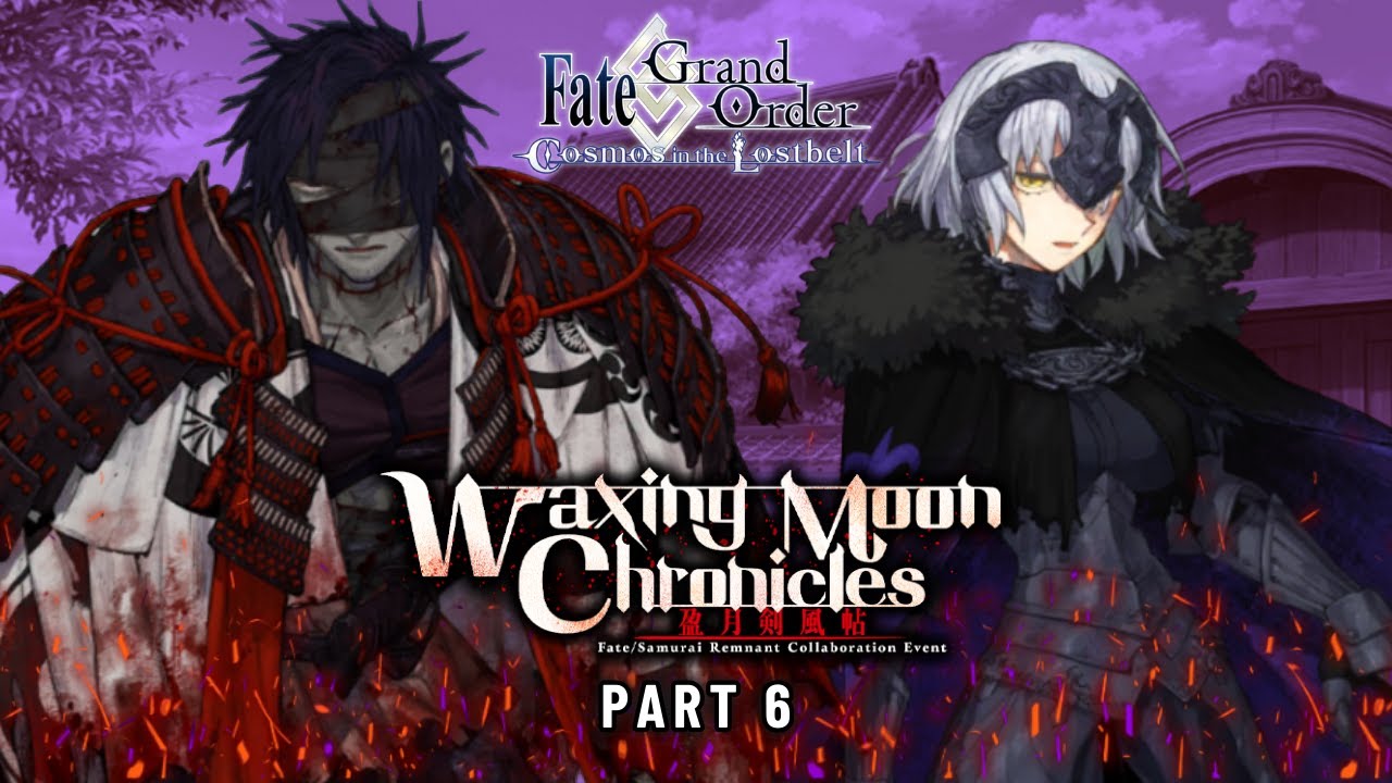 [FGO] War-like Chaos | Waxing Moon Chronicles - Part 6