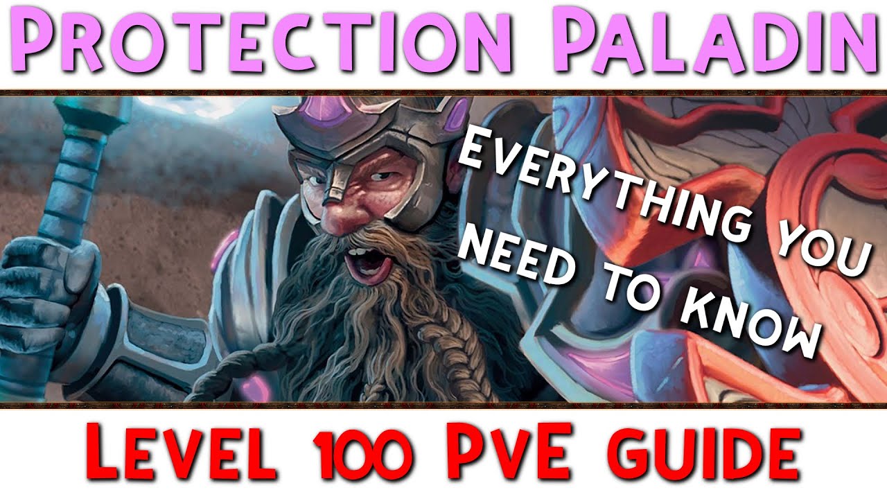 Level 100 Protection Paladin PvE Guide