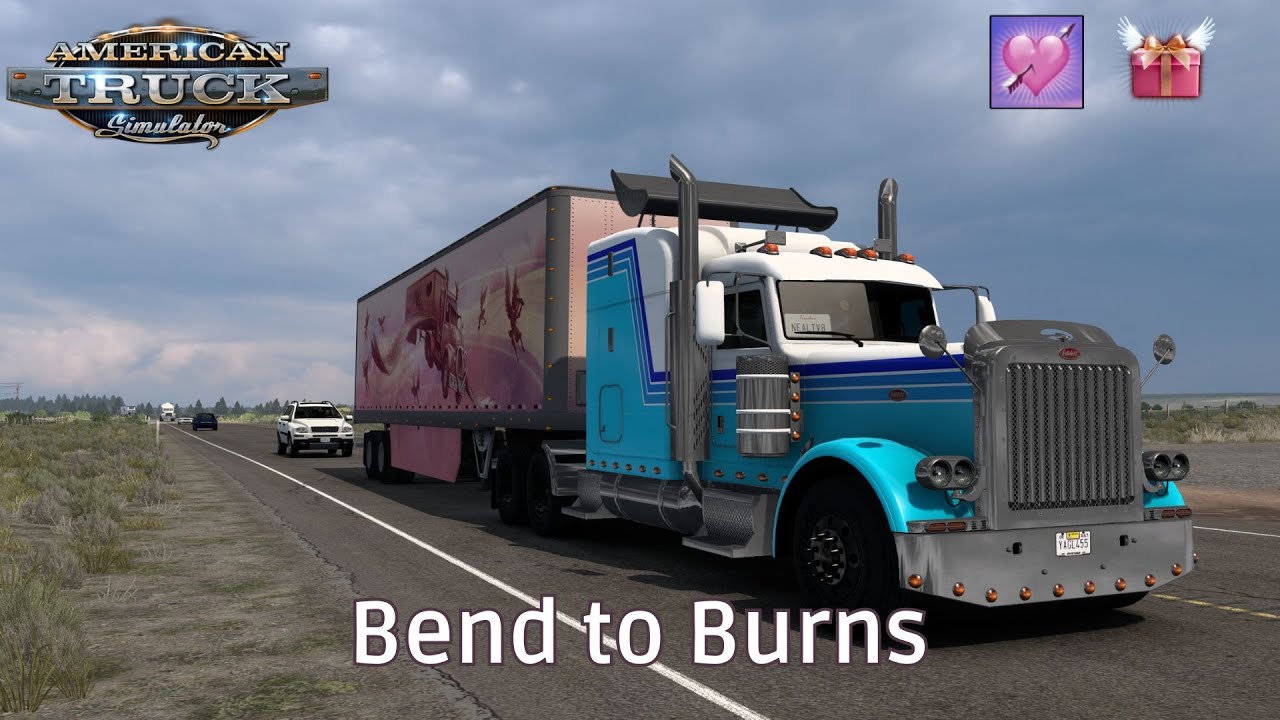 Bend to Burns - #CupidsExpress - Peterbilt 389 - #AmericanTruckSimulator