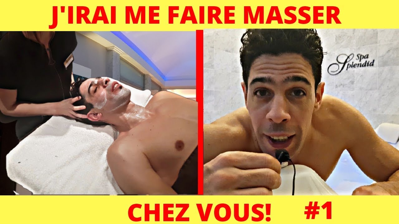 Massage &ndash; J'IRAI ME FAIRE MASSER CHEZ VOUS. #1