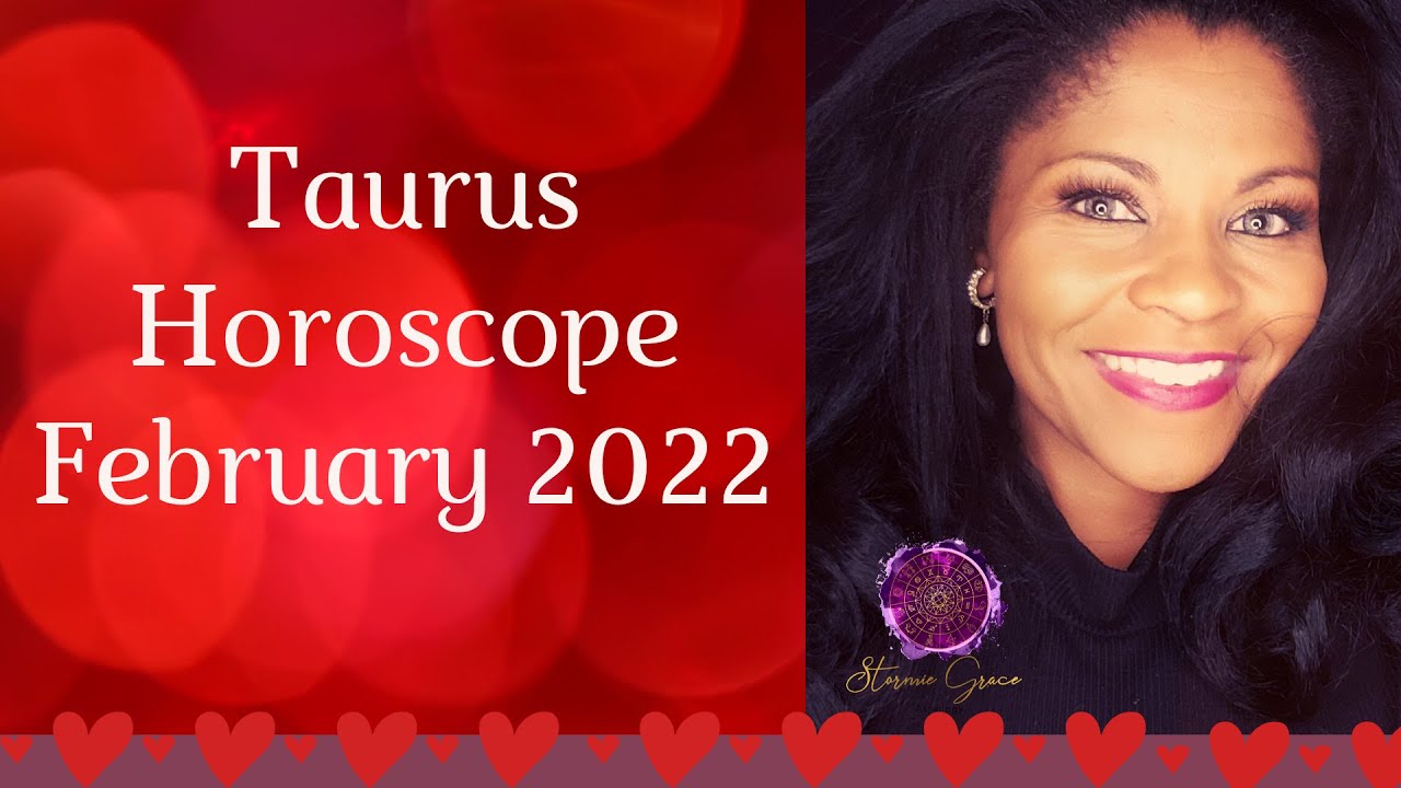 TAURUS FEBRUARY 2022 ASTROLOGY HOROSCOPE- MERCURY DIRECT