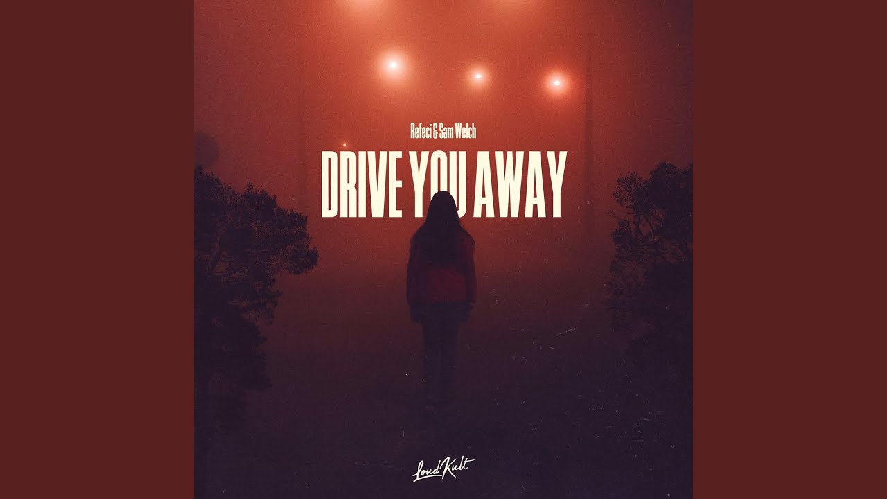 Drive You Away