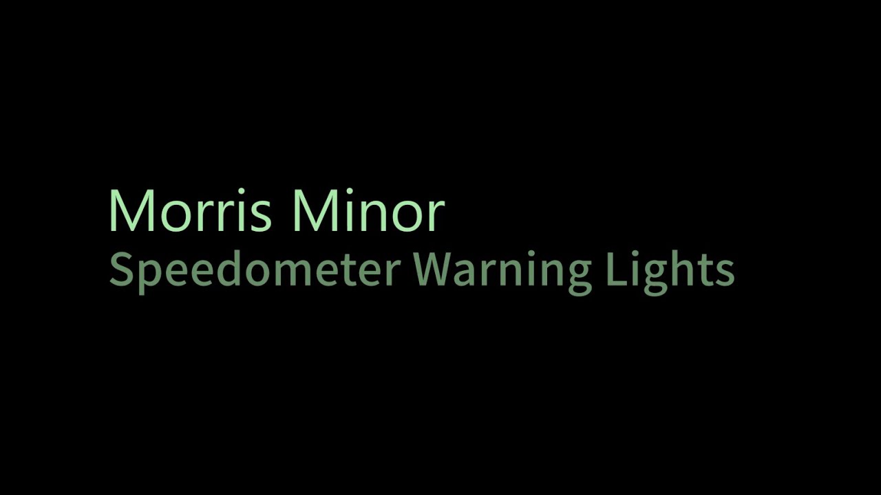 Morris Minor 1000: Speedometer Warning Lights
