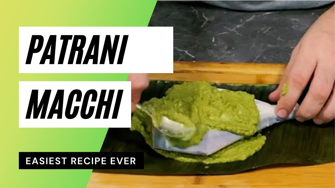 Patrani Macchi | Easy steamed fish recipe