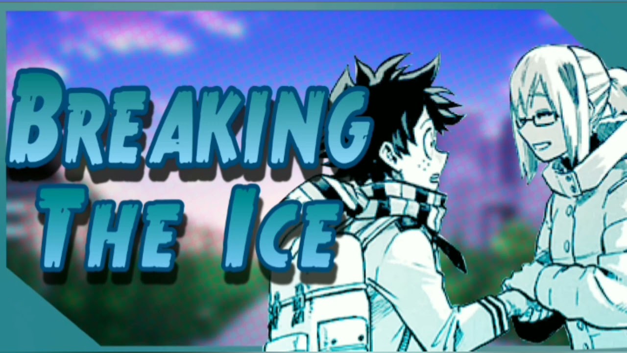 Breaking the ice part 0