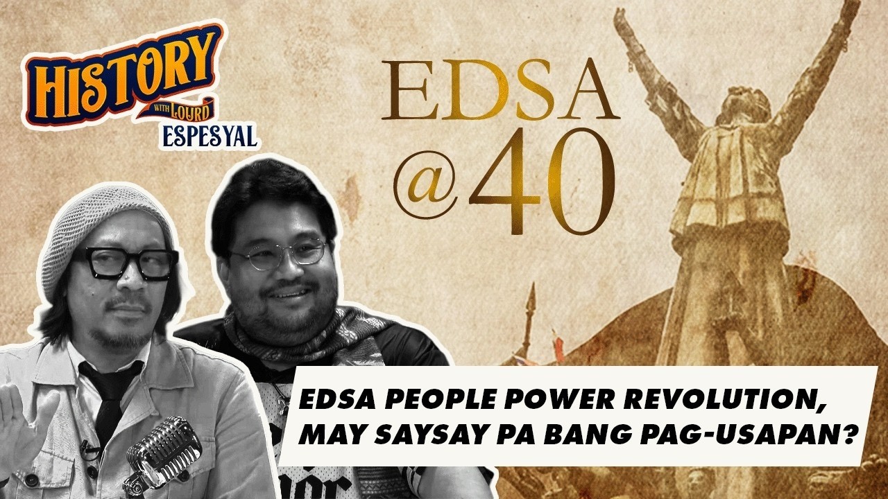 History with Lourd ESPESYAL: EDSA @ 40