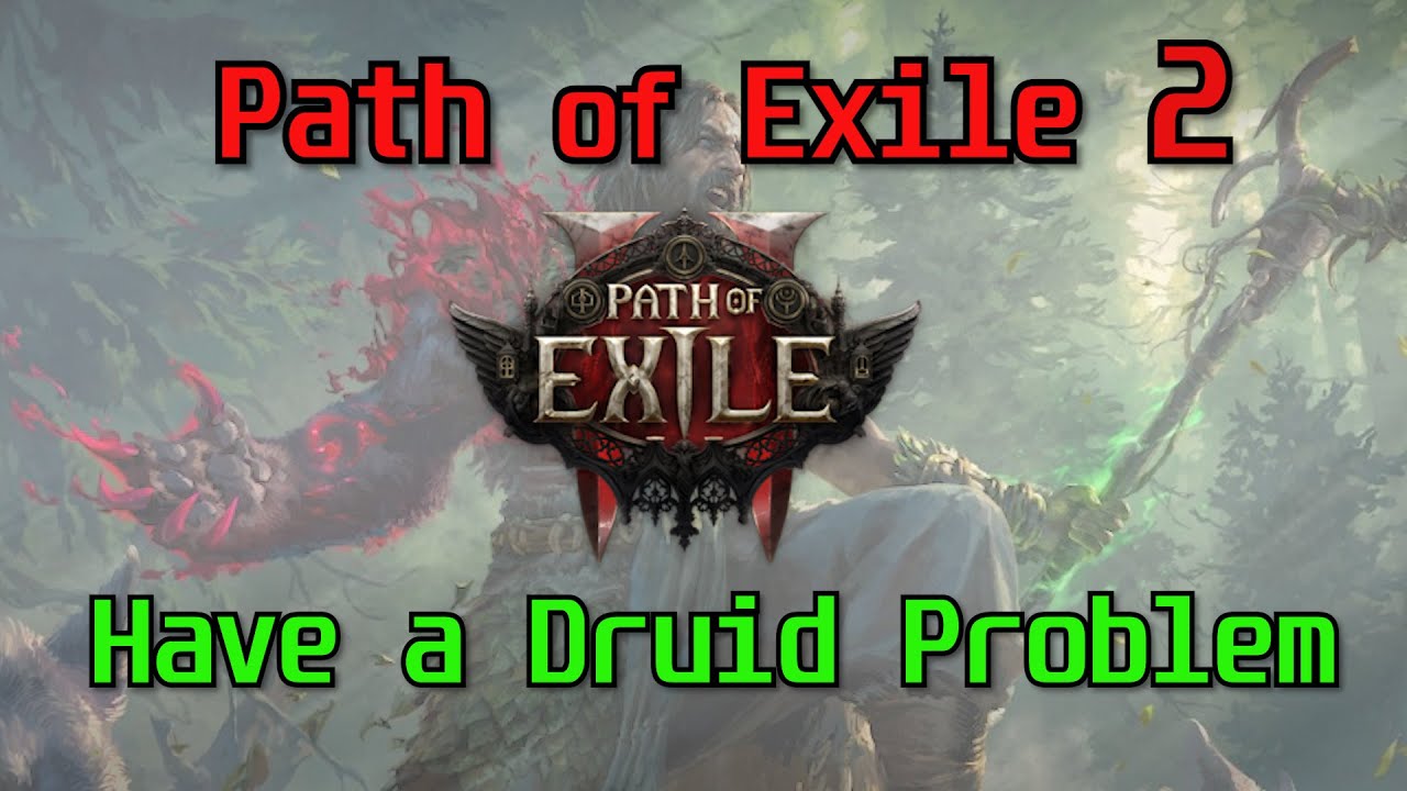 [Path of Exile 2 0.4 The Last of The Druid] Path of Exile 2 Has a Druid Problem